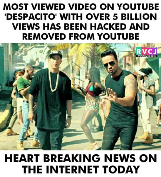 Most Watched YouTube Video Despacito With 5 Billion Views Deleted In Apparent Hack - RVCJ Media