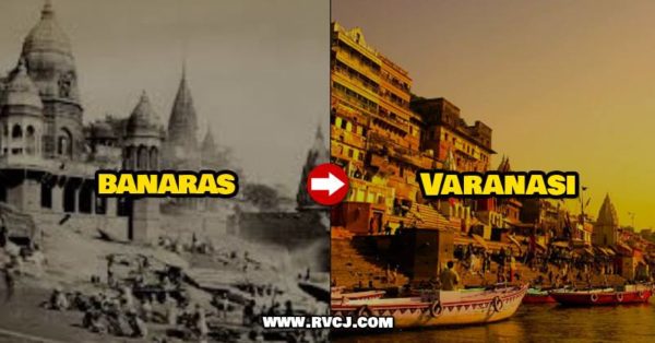 Then & Now Names Of 13 Indian Cities. Is Your City In The List? - RVCJ Media