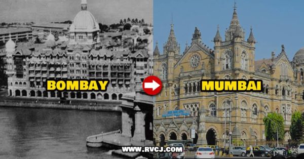 Then & Now Names Of 13 Indian Cities. Is Your City In The List? - RVCJ Media