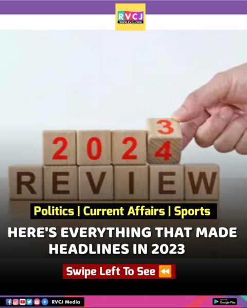 Politics, Movies, Sports & Current Affairs, Here Are All The Important Events Of 2023 - RVCJ Media