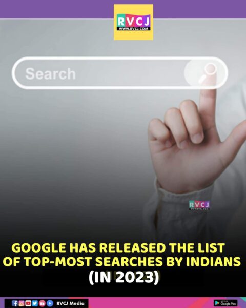 Movies, Cricket & Memes, Here’s The List Of Topmost Google Searches By Indians In 2023 - RVCJ Media