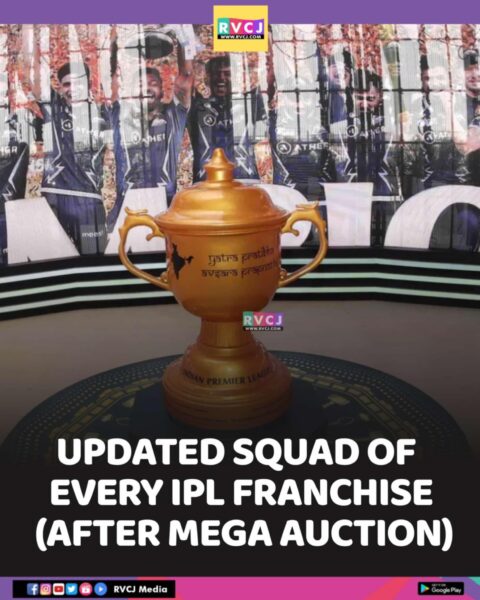 Here’s The Updated Squad Of Each IPL Franchise After The Mega Auction 2025 - RVCJ Media